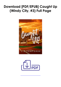 (Read) Caught Up (Windy City, #3) As [Audible] *Author : Liz Tomforde