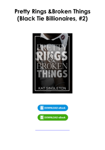 (Download) Pretty Rings & Broken Things (Black Tie Billionaires, #2) By Kat Singleton