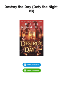 (Download) Destroy the Day (Defy the Night, #3) By Brigid Kemmerer