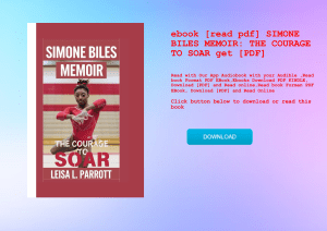 ebook [read pdf] SIMONE BILES MEMOIR THE COURAGE TO SOAR get [PDF]