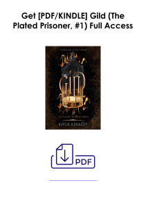 Read Online Gild (The Plated Prisoner, #1) As [AZW] *Author : Raven Kennedy