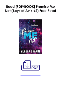 [PDF] Books Get  Promise Me Not (Boys of Avix #2) by Meagan Brandy Full Access