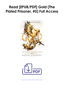 Download Gold (The Plated Prisoner, #5) As [Audiobook] *Author : Raven Kennedy