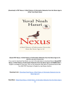 Download (PDF) Nexus: A Brief History of Information Networks from the Stone Age to AI BY: Yuval Noah Harari