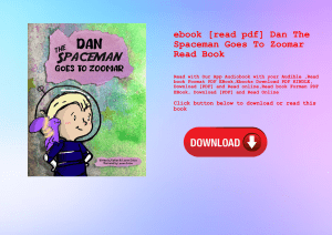 ebook [read pdf] Dan The Spaceman Goes To Zoomar Read Book