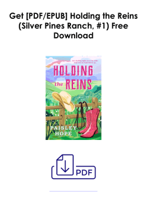 [PDF] Books Get  Holding the Reins (Silver Pines Ranch, #1) by Paisley Hope Full Page