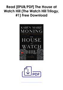 [PDF] Books Read  The House at Watch Hill (The Watch Hill Trilogy, #1) by Karen Marie Moning Full Access