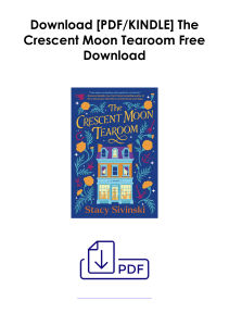 [PDF] Books Download  The Crescent Moon Tearoom by Stacy Sivinski Full Page