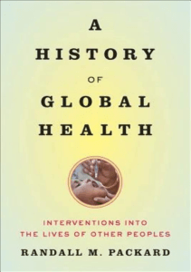 EBOOK A History of Global Health Interventions into the Lives of Other Peoples