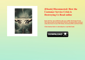 [Ebook] Disconnected How the Customer Service Crisis is Destroying Us Read online