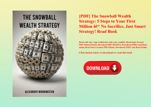 [PDF] The Snowball Wealth Strategy 5 Steps to Your First Million Ã¢Â€Â“ No Sacrifice  Just Smart Str