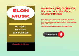 Read eBook [PDF] ELON MUSK Disruptor  Innovator  Game-Changer Pdf Ebook