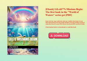 [Ebook] LiLeÃ¢Â€Â™s Missions Begin The first book in the World of Waters series get [PDF]