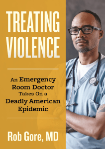 BOOKS Treating Violence An Emergency Room Doctor Takes On a Deadly American Epidemic