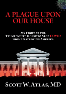 BOOKS A Plague Upon Our House My Fight at the Trump White House to Stop COVID from 