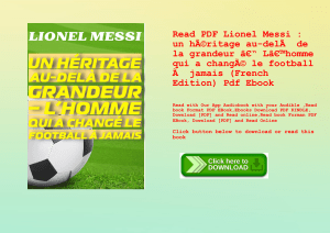 Read PDF Lionel Messi  un hÃƒÂ©ritage au-delÃƒÂ  de la grandeur Ã¢Â€Â“ LÃ¢Â€Â™homme qui a changÃƒÂ© 