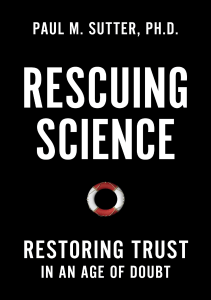 DOWNLOAD Rescuing Science Restoring Trust In an Age of Doubt