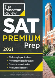 Princeton Review SAT Premium Prep 2021 8 Practice Tests  Review Techniques  Online Tools 