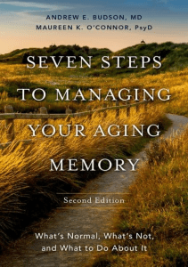 BOOKS Seven Steps to Managing Your Aging Memory What s Normal What s Not and What 