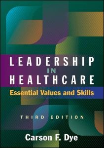 EBOOK Leadership in Healthcare Essential Values and Skills Third Edition ACHE 