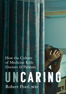 EBOOK Uncaring How the Culture of Medicine Kills Doctors and Patients