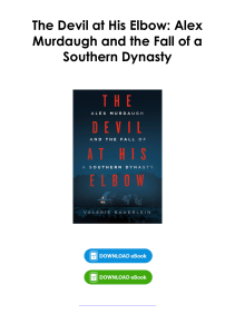 (Read) The Devil at His Elbow: Alex Murdaugh and the Fall of a Southern Dynasty By Valerie Bauerlein