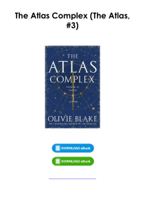 (Download) The Atlas Complex (The Atlas, #3) By Olivie Blake