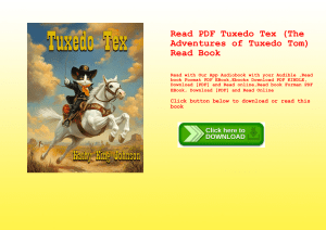 Read PDF Tuxedo Tex (The Adventures of Tuxedo Tom) Read Book