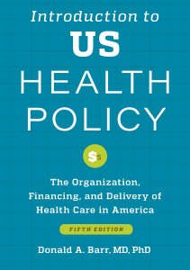 DOWNLOAD Introduction to US Health Policy The Organization Financing and Delivery 