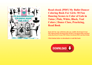 Read ebook [PDF] My Ballet Dancer Coloring Book For Girls 50 Fun Dancing Scenes to Color of Gals in 