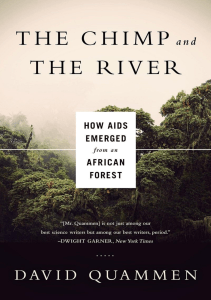 DOWNLOAD Chimp the River How AIDS Emerged from an African Forest