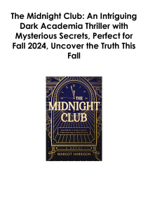 (Download) The Midnight Club: An Intriguing Dark Academia Thriller with Mysterious Secrets, Perfect for Fall 2024, Uncover the Truth This Fall By Margot Harrison