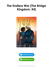 (Read) The Endless War (The Bridge Kingdom, #4) By Danielle L. Jensen