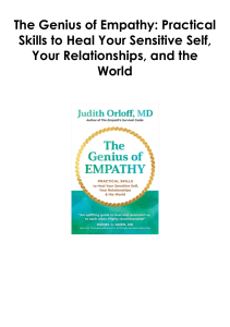 (Read) The Genius of Empathy: Practical Skills to Heal Your Sensitive Self, Your Relationships, and the World By Judith Orloff