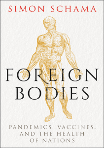 BOOKS Foreign Bodies Pandemics Vaccines and the Health of Nations