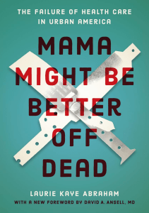 EBOOK Mama Might Be Better Off Dead The Failure of Health Care in Urban America