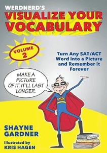 THE BOOK Visualize Your Vocabulary Turn Any SAT ACT Word into a Picture and Remember It Forever