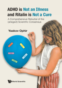 EBOOK Adhd Is Not An Illness And Ritalin Is Not A Cure A Comprehensive Rebuttal Of 