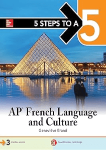 THE BOOK 5 Steps to a 5 AP French Language and Culture 5 Steps to A 5 on the Advanced 