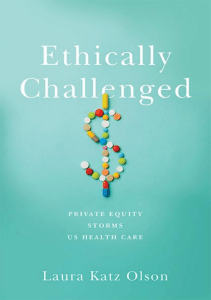 EBOOK Ethically Challenged Private Equity Storms US Health Care