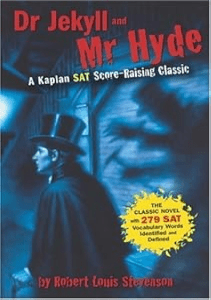 READ Dr Jekyll and Mr Hyde A Kaplan SAT Score Raising Classic