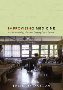 READ Improvising Medicine An African Oncology Ward in an Emerging Cancer Epidemic