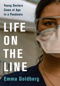 BOOKS Life on the Line Young Doctors Come of Age in a Pandemic