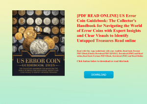 [PDF READ ONLINE] US Error Coin Guidebook The Collector's Handbook for Navigating the World of Error