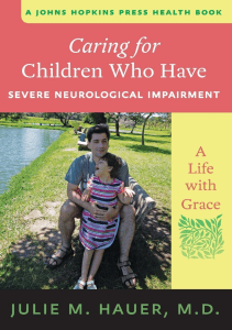 BOOKS Caring for Children Who Have Severe Neurological Impairment A Life with Grace 