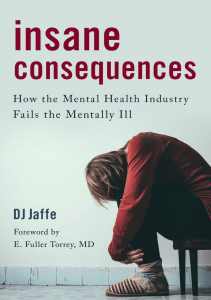 BOOK Insane Consequences How the Mental Health Industry Fails the Mentally Ill