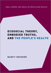 READ Ecosocial Theory Embodied Truths and the People s Health Small Books Big Ideas 