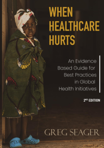 DOWNLOAD When Healthcare Hurts An Evidence Based Guide for Best Practices in Global 