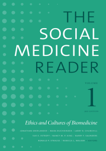 READ The Social Medicine Reader Volume I Third Edition Ethics and Cultures of 