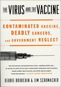 EBOOK The Virus and the Vaccine Contaminated Vaccine Deadly Cancers and Government 